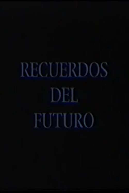 Recuerdos del futuro: Raúl Pellegrín poster