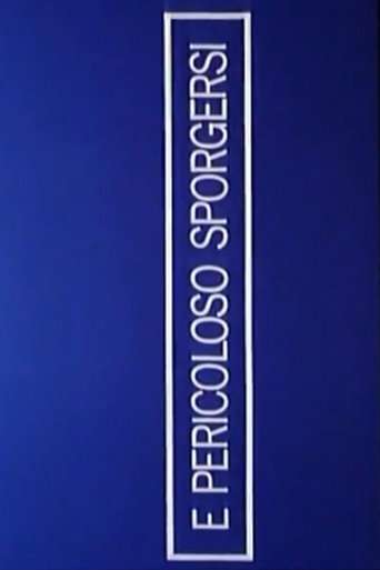 È pericoloso sporgersi poster