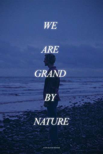 We Are Grand By Nature poster