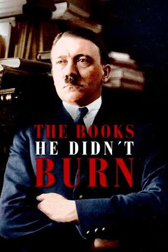The Books He Didn't Burn poster