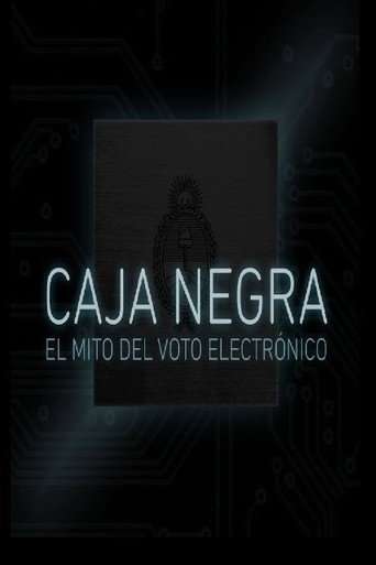 Caja Negra: El mito del voto electrónico poster
