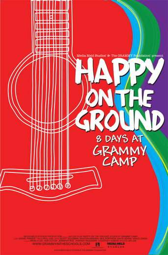 Happy on the Ground: 8 Days at Grammy Camp poster