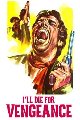I'll Die for Vengeance poster