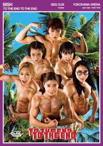 BiSH -  TO THE END TO THE END poster