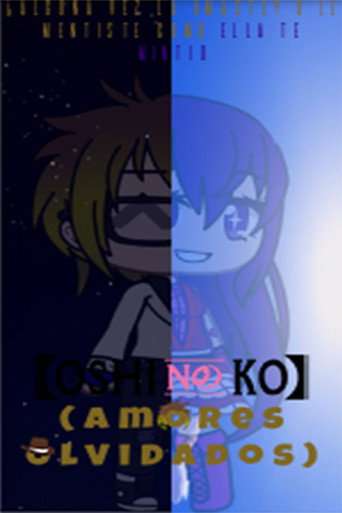 Oshi No Ko (Amores Olvidados) poster