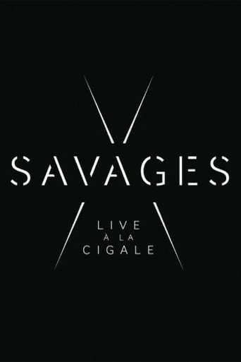 Savages: Live à la Cigale poster