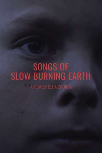 Songs of Slow Burning Earth poster