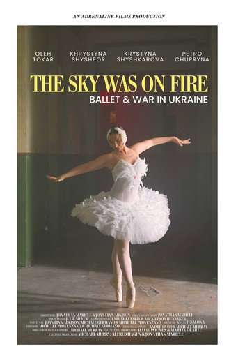 The Sky Was on Fire: Ballet & War in Ukraine poster