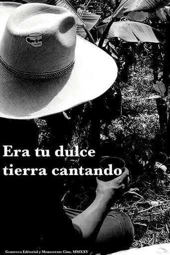 Era tu dulce tierra cantando poster
