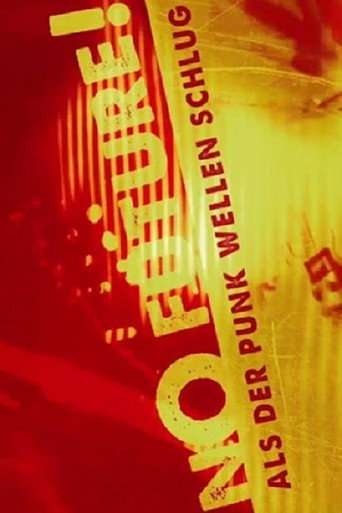 No Future - Als der Punk Wellen schlug poster
