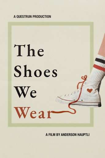 The Shoes We Wear poster