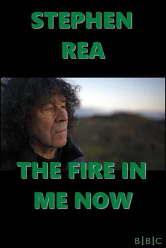 Stephen Rea: The Fire in Me Now poster