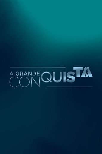 A Grande Conquista poster