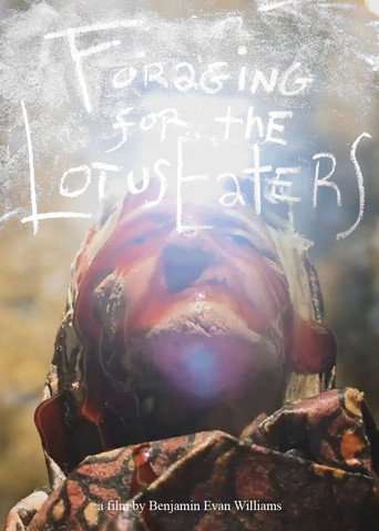 Foraging for the Lotus Eaters poster