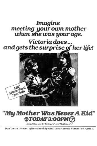 My Mother Was Never a Kid poster