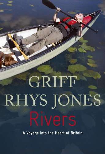 Rivers with Griff Rhys Jones poster