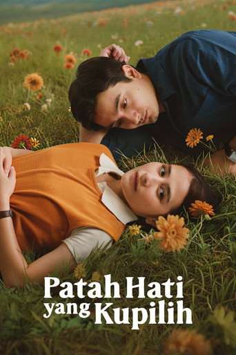 Patah Hati Yang Kupilih poster