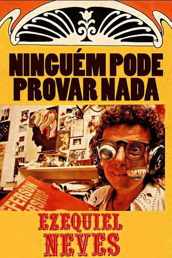 Ninguém Pode Provar Nada: A Inacreditável História de Ezequiel Neves poster