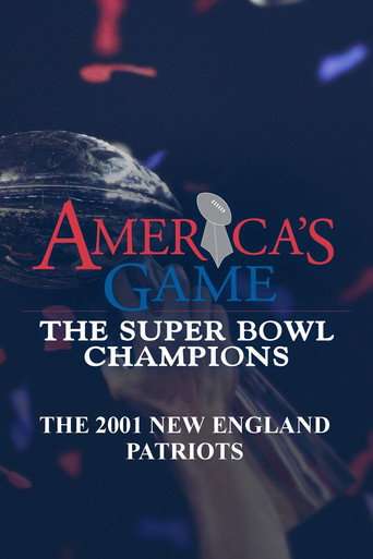 America's Game: 2001 New England Patriots poster