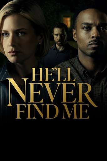 He'll Never Find Me poster
