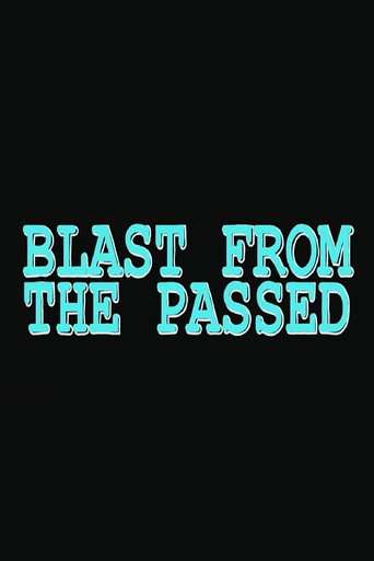 Blast from the Passed poster