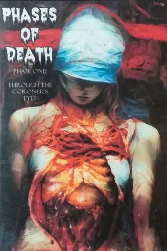 Phases of Death - Phase One: Through the Coroner's Eyes poster