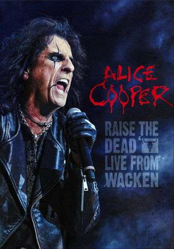 Alice Cooper: Raise the Dead (Live from Wacken) poster