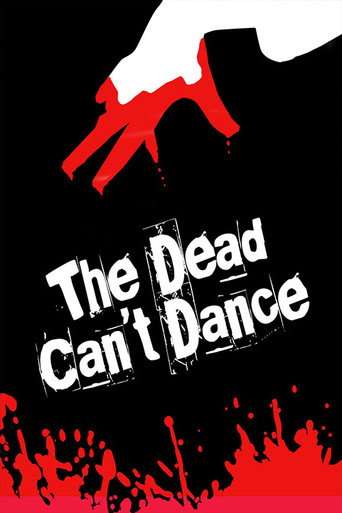 The Dead Can't Dance poster