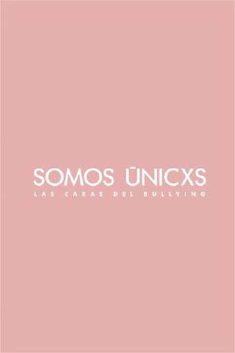 Somos únicxs: Las caras del bullying poster