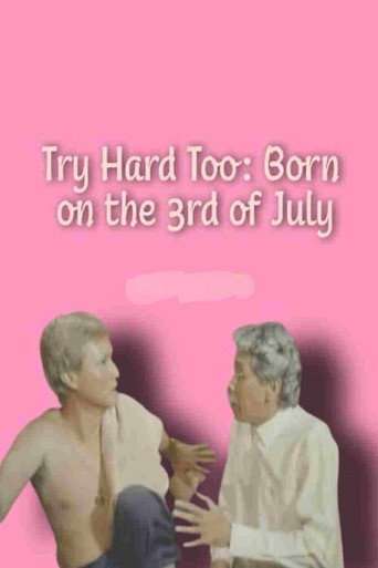 Try Hard Too: Born on the 3rd of July poster