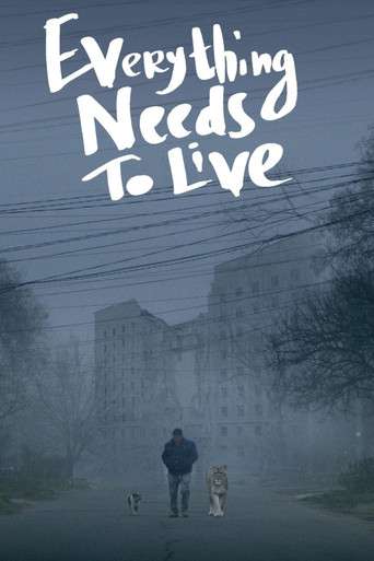 Everything Needs to Live poster