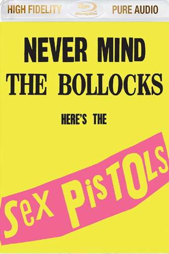 Sex Pistols: Never Mind The Bollocks Here's The Sex Pistols poster