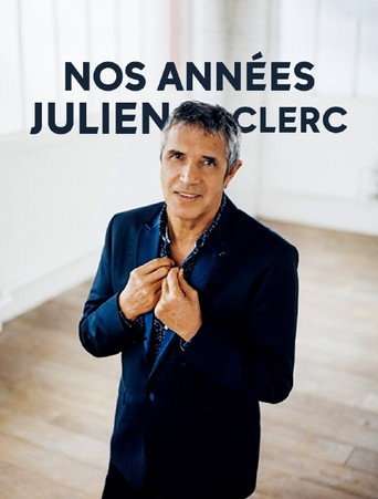 Nos années Julien Clerc poster