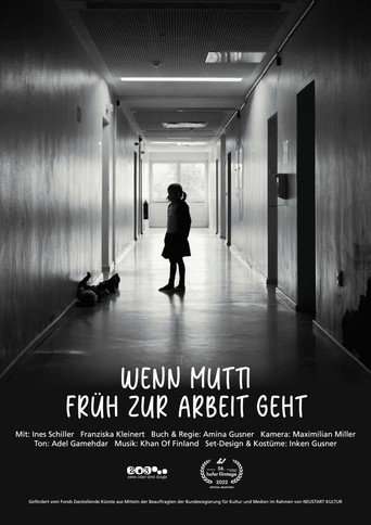 Wenn Mutti früh zur Arbeit geht poster
