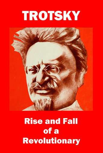 Trotsky: Rise and Fall of a Revolutionary poster