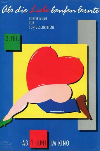Als die Liebe laufen lernte - 2. Teil poster
