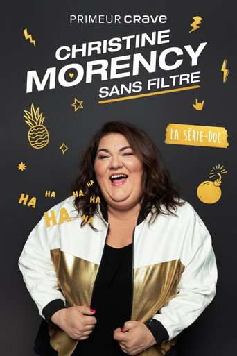 Christine Morency : Sans filtre poster