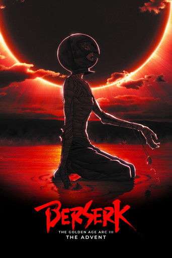 Berserk: The Golden Age Arc III - The Advent poster