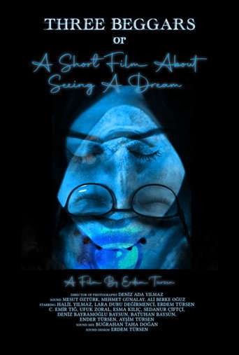 Three Beggars Or A Short Film About Seeing A Dream poster