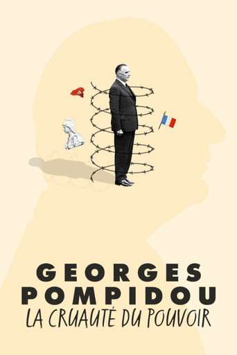 Georges Pompidou, la cruauté du pouvoir poster