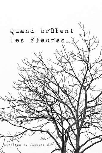 Quand brûlent les fleures poster