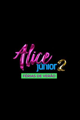 Alice Júnior Summer Break poster