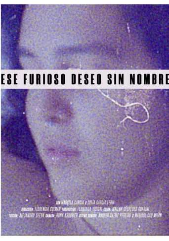 Ese furioso deseo sin nombre poster