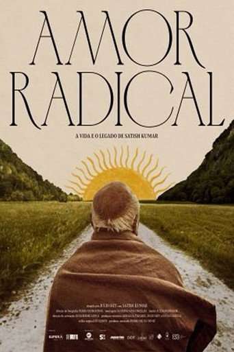 Radical Love: The Life and Legacy of Satish Kumar poster