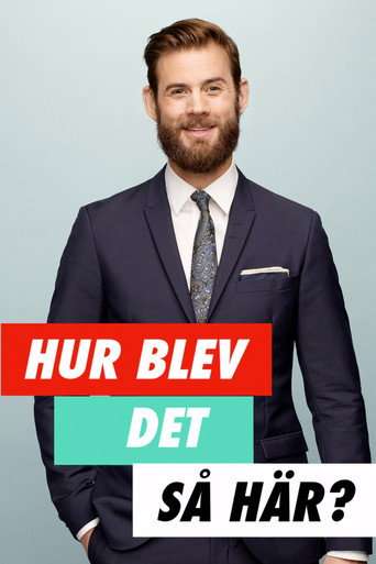 Hur blev det så här? poster