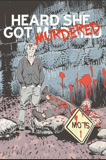 Heard She Got Murdered poster