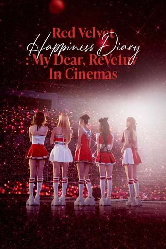 Red Velvet [Happiness Diary : My Dear, ReVe1uv] in Cinemas poster