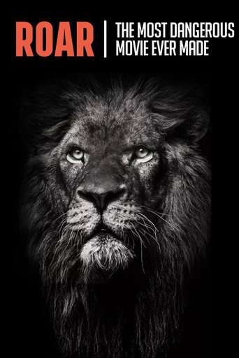 Roar: The Most Dangerous Movie Ever Made poster
