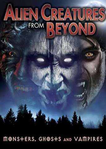 Alien Creatures from Beyond: Monsters, Ghosts and Vampires poster