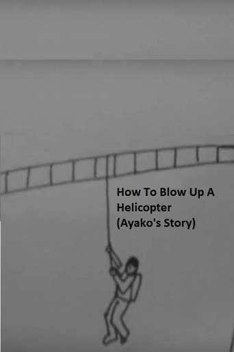 How to Blow Up a Helicopter (Ayako's Story) poster